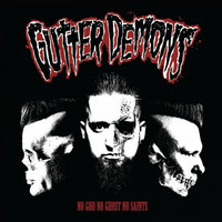 Gutter Demons – No God No Ghost No Saints (LP, uusi)