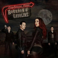 Doghouse Rose – Bourbon & Gasoline *LP, uusi