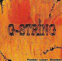 G-String  – Punker Loser Drunker *CD, uusi