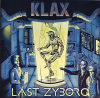 Klax – Last Zyborg (CD, uusi)