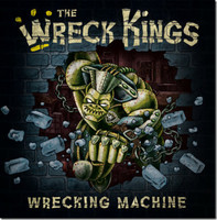 The Wreck Kings – Wrecking Machine (CD, uusi)