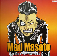 Mad Masato – Just Moving On (CD, uusi)