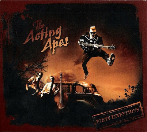 The Acting Apes – Dirty Intentions (CD, new)