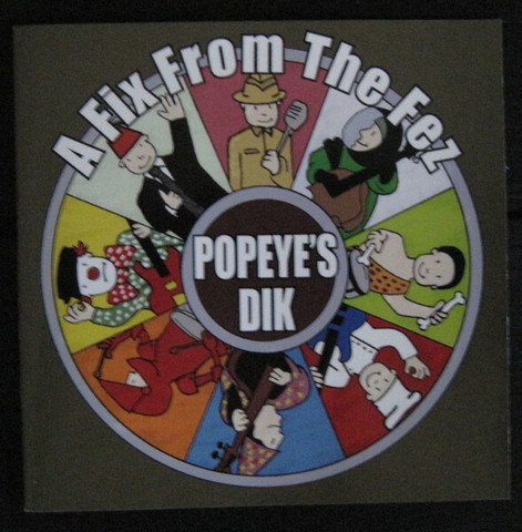 Popeye's Dik – A Fix From The Fez *CD, new
