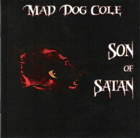 Mad Dog Cole – Son Of Satan *CD, new