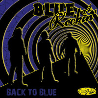 Blue Rockin' – Back To Blue *CD, uusi