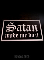Satan made me do it vinyl sticker