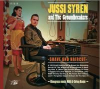 Jussi Syren & The Groundbreakers - Shave And Haircut (CD uusi)