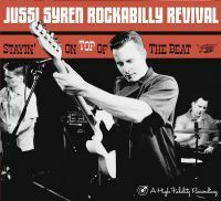 Jussi Syren Rockabilly Revival - Stayin' On Top Of The Beat (CD uusi)