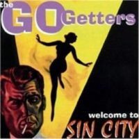 Go Getters - Welcome To Sin City (CD uusi)