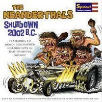 Neanderthals - Shutdown 2002 B.C. (CD uusi)
