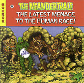 Neanderthals - Latest Menace to the Human Race (CD uusi)