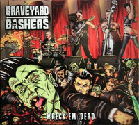 Graveyard Bashers - Wreck'em Dead (LP, uusi)