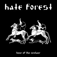 Hate Forest - Hour of The Centaur (CD, uusi)