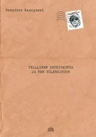 Theodore Kaczynski: Teollinen yhteiskunta ja sen tulevaisuus (uusi)