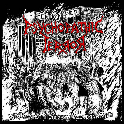 psychopathic terror - war against the global maze of tyranny (CD,käytetty)
