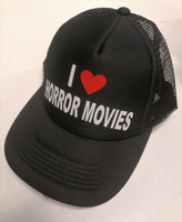 I Love Horror Movies - trucker cap
