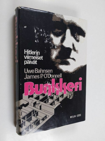 Hitlerin viimeiset päivät - Uwe Bahnsen James P.O´Donnell (käytetty)
