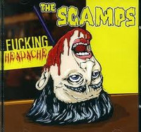 The Scamps - Fucking Headache (CD, New)