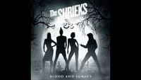 The Shrieks - Blood And Lunacy 7