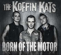 The Koffin Kats – Born Of The Motor (CD, New)