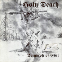 Holy death - Triumph of Evil? (LP, Uusi)