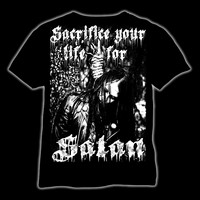 Sacrifice your life for Satan T-Shirt and Ladyfit