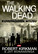 Jay Bonansinga, Robert Kirkman; The Walking Dead – Kuvernöörin nousu (used)