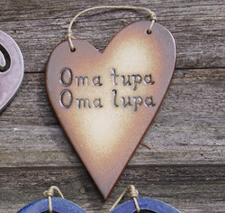 oma koti kullan kallis -, oma tupa oma lupa kyltit