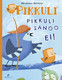 Pikkuli sanoo ei!
