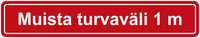 Muista turvaväli lattiatarra 1m