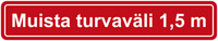 Muista turvaväli lattiatarra 1,5m