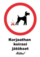 Korjaathan koirasi jätökset kyltti