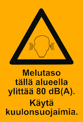 Melutaso tällä alueella ylittää 80 dB tarra
