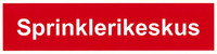 Sprinklerikeskus kyltti