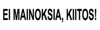 Ei mainoksia kiitos kyltti