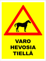 Varo hevosia tiellä kyltti