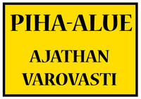 Piha-alue kyltti