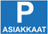 Asiakkaat kyltti