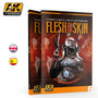 Flesh & Skin techniques AK Learning Series vol. 6