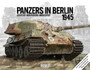 Panzers in Berlin (392 sivua ja 360 valokuvaa)