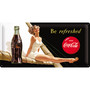 Metal Sign, Coca-Cola Be refreshed 25x50 cm (NEW)
