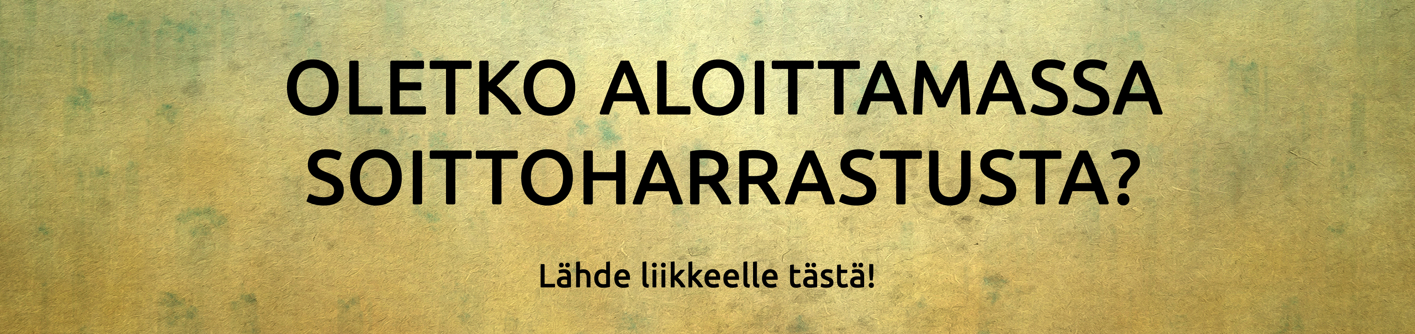 Lue asiantuntijoidemme vinkit soittoharrastuksen aloittamiseen!