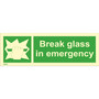 Break glass in emergency