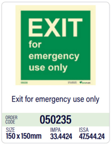 Exit for emergency use only