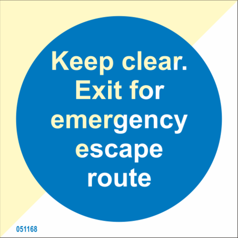 Keep clear Exit for emergency escape route