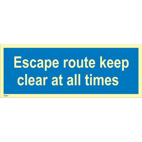 Escape route keep clear at all times