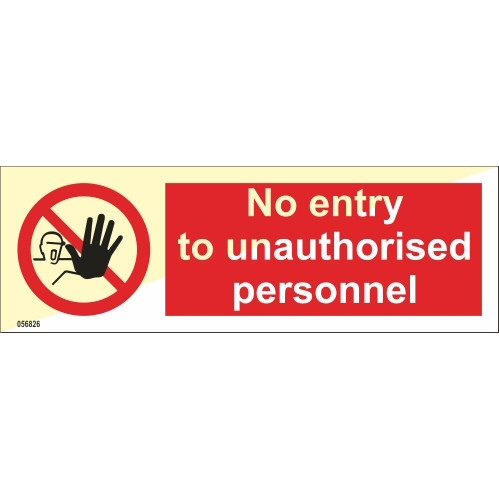 No Entry To Unauthorised Personnel - Prohibition signs - Imo signs ...