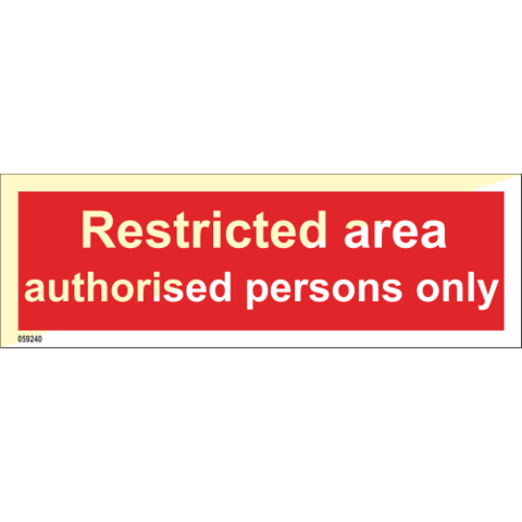 Restricted area authorised persons only