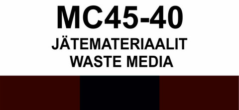 MC45-40 Jätemateriaalit | Waste media